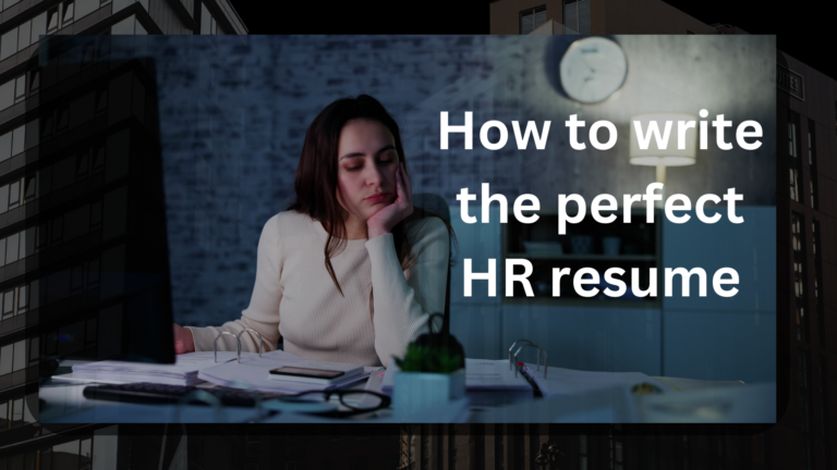 How to Write the Perfect HR Resume in 2024